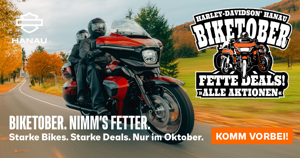 Dein Ride. Dein Bonus. Dein Deal.  Biketober - Jetzt den Deal bei Harley-Davidson Hanau mitnehmen